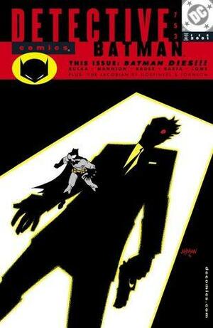 Detective Comics (1937-2011) #753 by Greg Rucka, Jeff Johnson, Jordan B. Gorfinkel