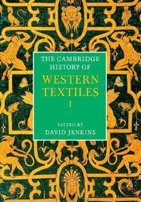 The Cambridge History of Western Textiles 2 Volume Boxed Set by David Jenkins