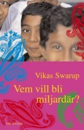 Vem vill bli miljardär? by Vikas Swarup