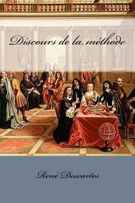 Discours de la méthode by René Descartes