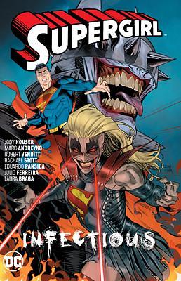 Supergirl 3: Infectious by Robert Venditti, Marc Andreyko, Marc Andreyko, Jody Houser