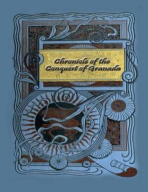 Chronicle of the Conquest of Granada by Washington Irving