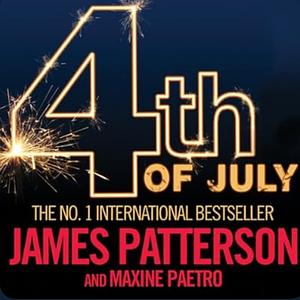 4th of July by Maxine Paetro, James Patterson