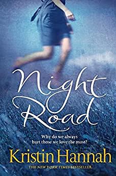 Night Road by Kristin Hannah