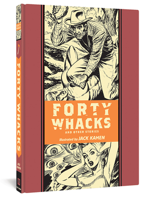 Forty Whacks and Other Stories by Al Feldstein, Jack Kamen