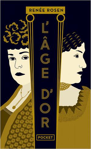 L'âge d'or by Renée Rosen