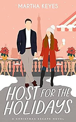 Host for the Holidays by Martha Keyes