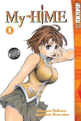 My-HiME, Volume 1 by Kenetsu Sato, Noboru Kimura