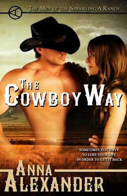 The Cowboy Way by Anna Alexander