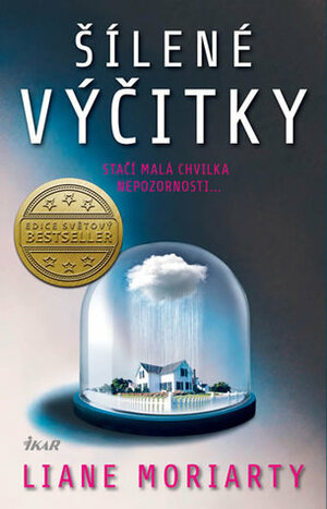 Šílené výčitky by Liane Moriarty