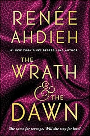 The Wrath & the Dawn Graphic Novel by Renée Ahdieh