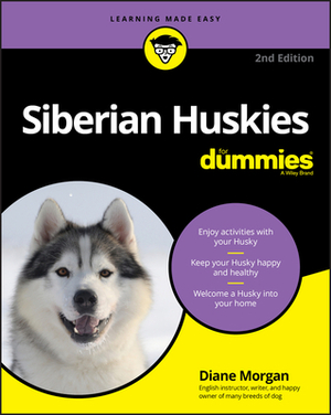 Siberian Huskies for Dummies by Diane Morgan