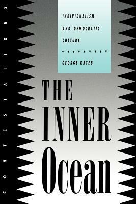 The Inner Ocean: Sex and the Search for Modernity in Fin-de-Siecle Russia by George Kateb