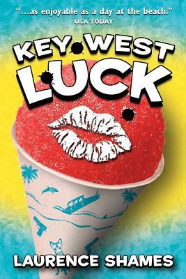 Key West Luck by Laurence Shames