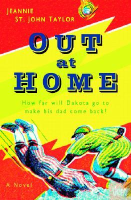 Out at Home by Jeannie St John Taylor