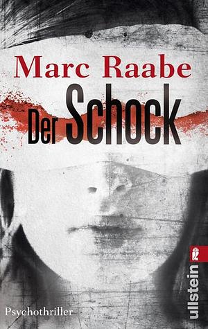 Der Schock by Marc Raabe