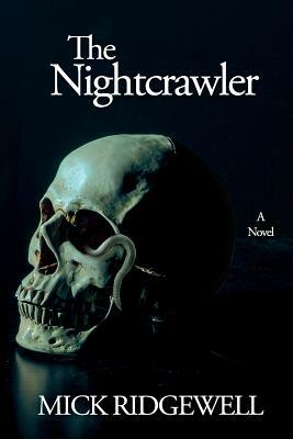The Nightcrawler by Mick Ridgewell