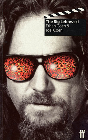 The Big Lebowski by Ethan Coen, Joel Coen