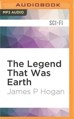 The Legend That Was Earth by James P. Hogan
