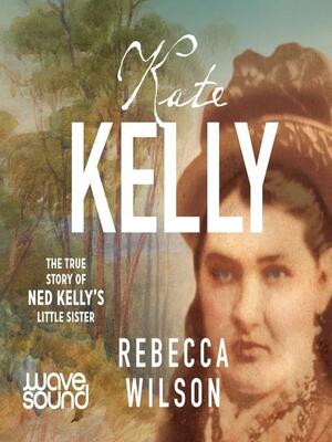 Kate Kelly by Rebecca Wilson