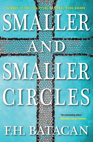 Smaller and Smaller Circles by F.H. Batacan