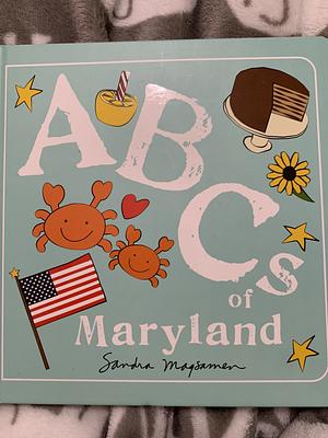 ABCs of Maryland by Sandra Magsamen