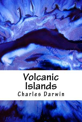 Volcanic Islands by Charles Darwin