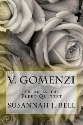 V. Gomenzi: Third in the Fleet Quintet by Susannah J. Bell