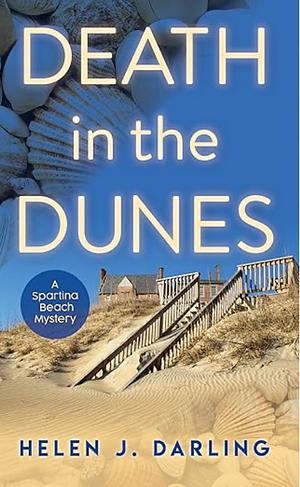 Death in the Dunes by Helen J. Darling, Helen J. Darling