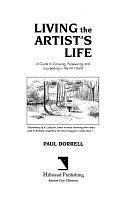 Living the Artist's Life by Paul Dorrell, Paul Dorrell, Greg Michalson