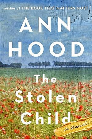 The Stolen Child by Ann Hood