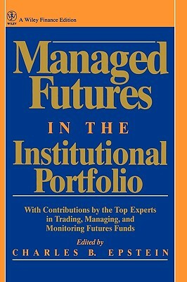 Managed Futures in the Institutional Portfolio by 