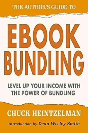 The Author's Guide to Ebook Bundling by Chuck Heintzelman