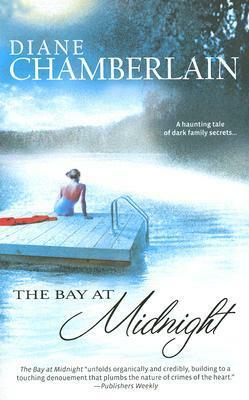 The Bay At Midnight by Diane Chamberlain