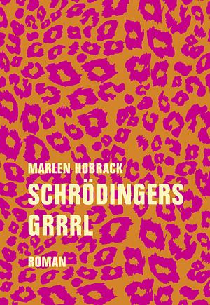 Schrödingers Grrrl by Marlen Hobrack