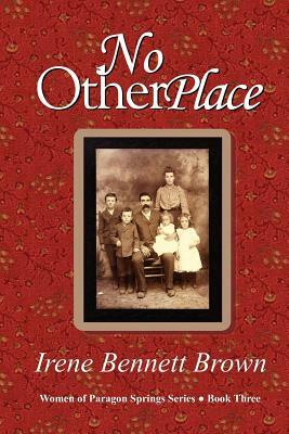 No Other Place by Irene Bennett Brown