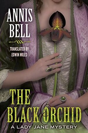 The Black Orchid by Annis Bell