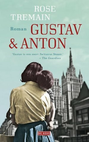 Gustav & Anton by Rose Tremain