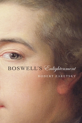 Boswell's Enlightenment by Robert Zaretsky