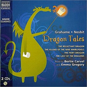 Dragon Tales by E. Nesbit, Kenneth Grahame