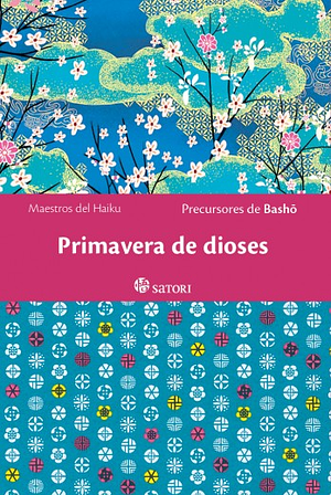 Primavera de dioses by Precursores de Basho