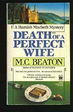 Death of a Perfect Wife by M.C. Beaton, M.C. Beaton