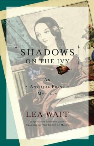 Shadows on the Ivy by Lea Wait