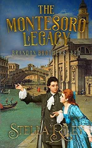 The Montesoro Legacy by Stella Riley