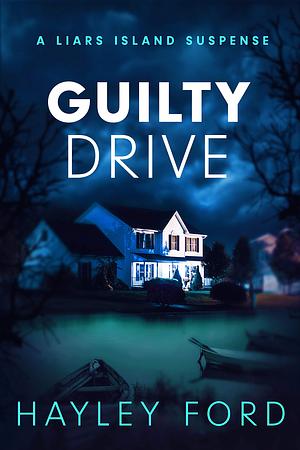 Guilty Drive by Hayley Ford