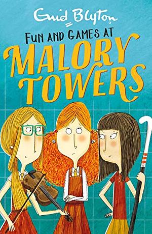 Fun and Games at Malory Towers by Pamela Cox