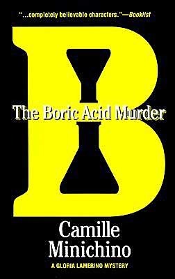 The Boric Acid Murder by Camille Minichino