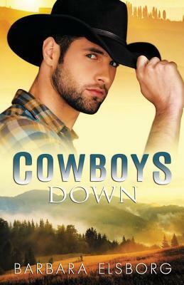 Cowboys Down by Barbara Elsborg