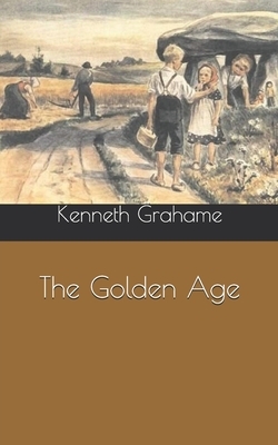 The Golden Age by Kenneth Grahame