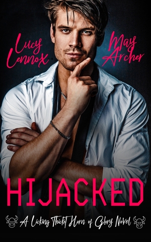 Hijacked by Lucy Lennox, May Archer